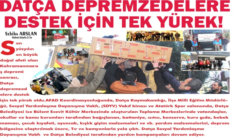 DATÇA DEPREMZEDELERE DESTEK İÇİN TEK YÜREK!