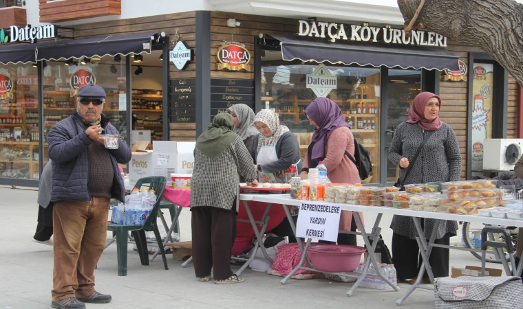 DATÇALI KADINLAR DEPREMZE DELER İÇİN KERMES DÜZENLEDİ