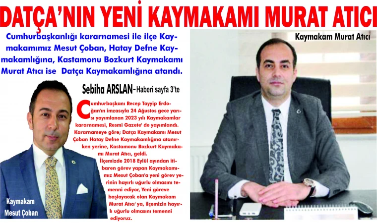 DATÇA’NIN YENİ KAYMAKAMI MURAT ATICI