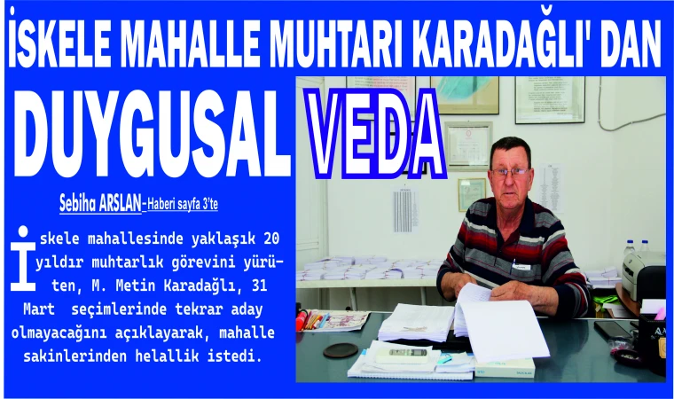 İSKELE MAHALLE MUHTARI KARADAĞLI' DAN DUYGUSAL VEDA