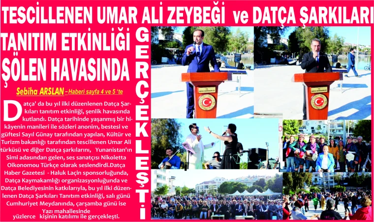 TESCİLLENEN 'UMAR ALİ ZEYBEĞİ '' VE DATÇA ŞARKILARI TANITIM ETKİNLİĞİ ŞÖLEN HAVASINDA GERÇEKLEŞTİ