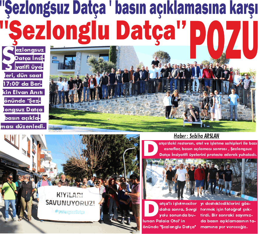 ''Şez­long­suz Datça ' basın açık­la­ma­sı­na karşı ''Şez­long­lu Datça'’POZU