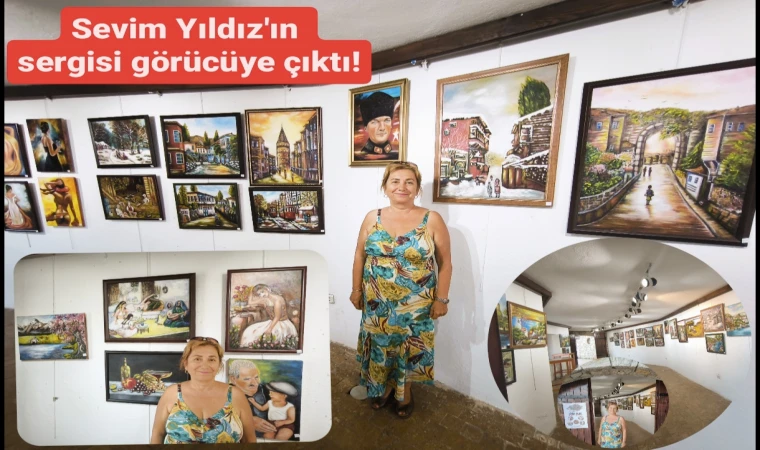 Ressam Sevim Yıldız'ın açtığı Yağlı Boya Resim sergisi görücüye çıktı!