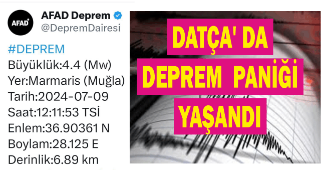 Marmaris’te meydana gelen 4.4 büyüklüğündeki deprem, Datça’da da hissedildi.