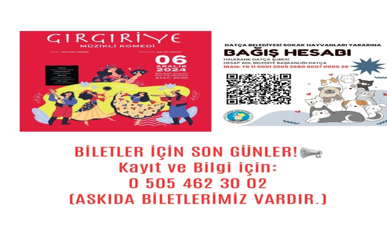 Marmaris Halk Oyuncuları'nın katkıları ve Datça Kent Konseyi'nin işbirliği ile gerçekleştirilen Müzikli Komedi Gırgıriye’ye davetlisiniz!