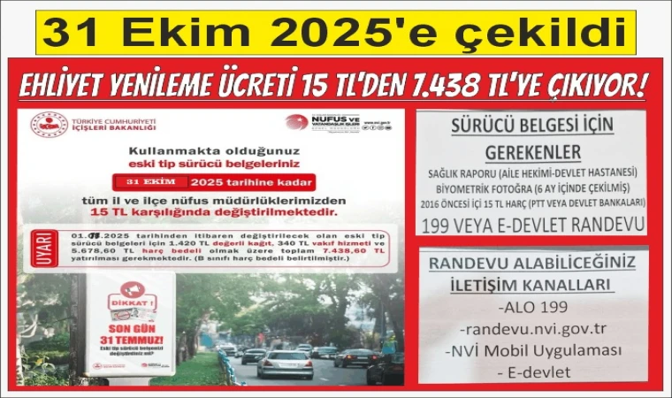 EHLİYET YENİLEME SÜRESİ SON KEZ UZATILDI: SON TARİH 31 EKİM 2025