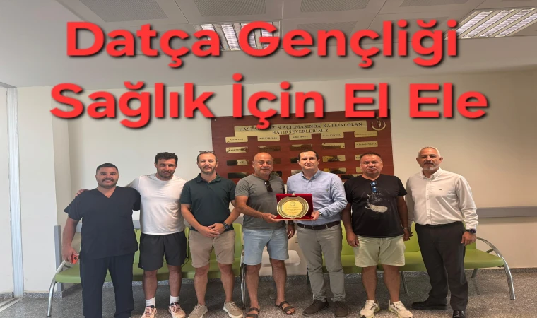 Datça Gençliği Sağlık İçin Kenetlendi: Hastaneye Destek Veren Gençlere Plaket Takdimi