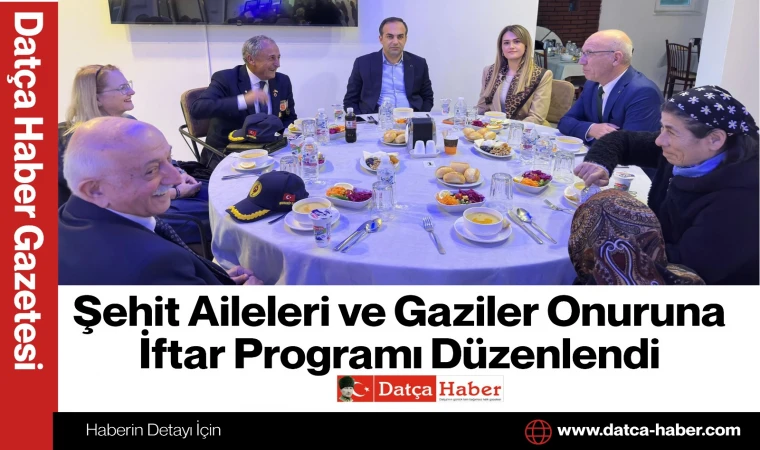 Şehit Aileleri ve Gaziler Onuruna İftar Programı Düzenlendi