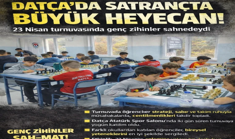 DATÇA’DA SATRANÇTA BÜYÜK HEYECAN!