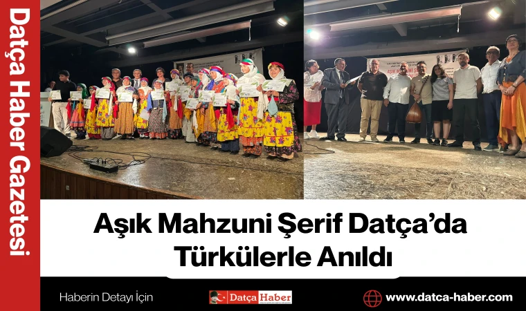 Aşık Mahzuni Şerif Datça’da Türkülerle Anıldı