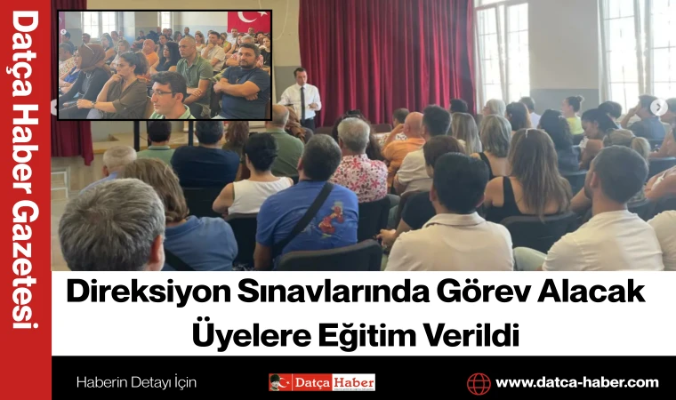Direksiyon Sınavlarında Görev Alacak Üyelere Eğitim Verildi