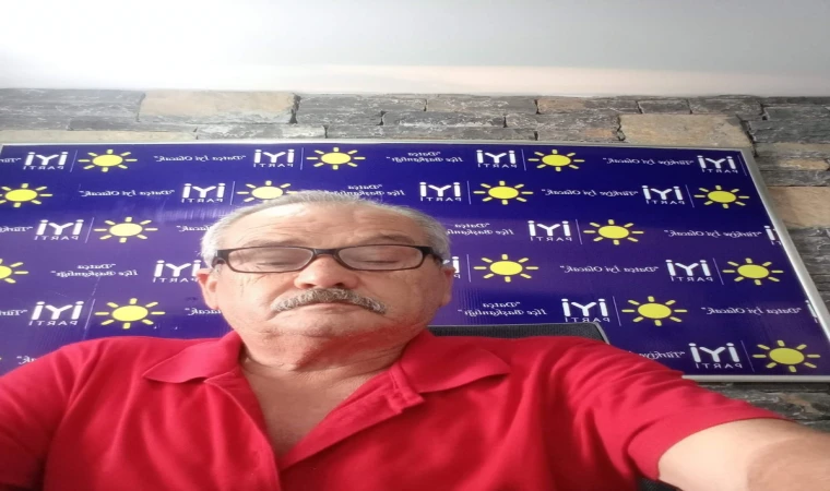 İYİ Parti Datça İlçe Başkanı Recep Ceylan’dan Birlik Mesajı