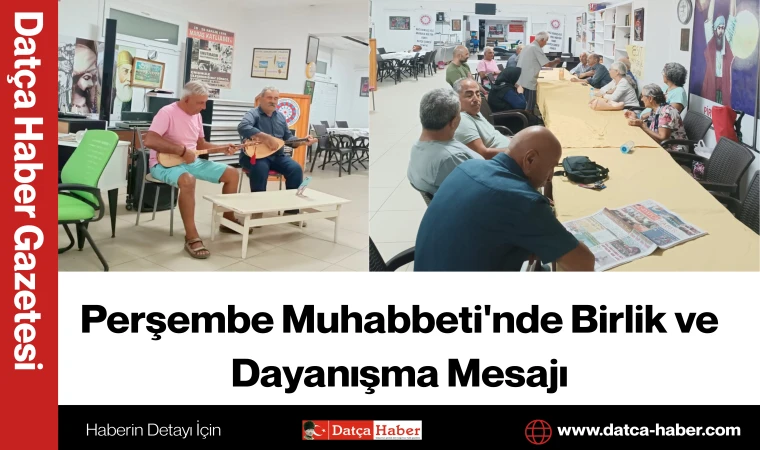 Perşembe Muhabbeti'nde Birlik ve Dayanışma Mesajı