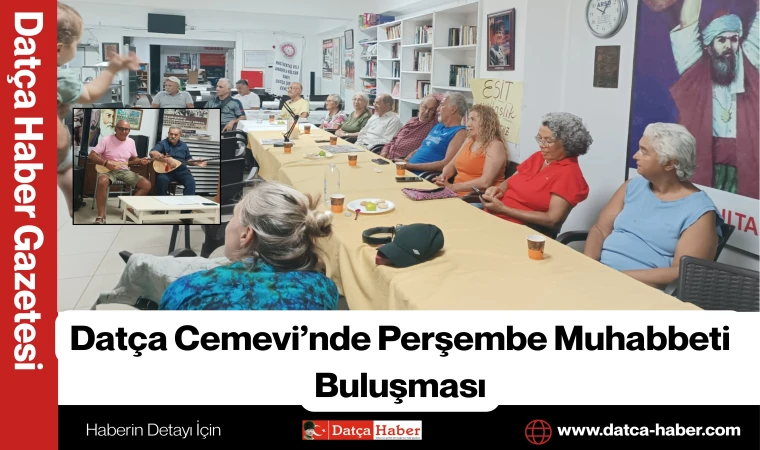 Datça Cemevi’nde Perşembe Muhabbeti Buluşması