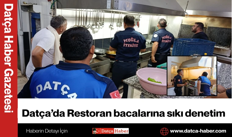 Datça’da Restoran bacalarına sıkı denetim