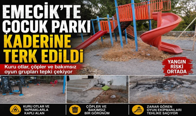 EMECİK’TE ÇOCUK PARKI KADERİNE TERK EDİLDİ
