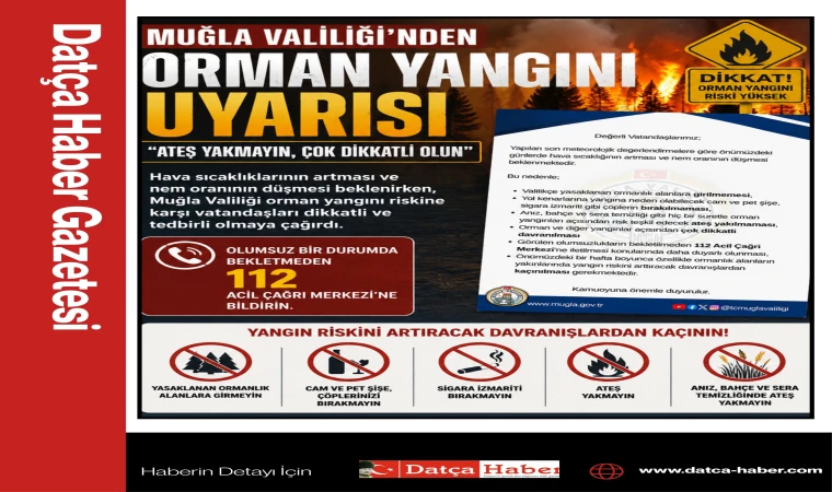 Muğla Valiliği’nden Orman Yangını Uyarısı: “Ateş Yakmayın, Çok Dikkatli Olun”