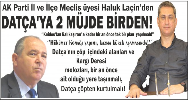 DATÇA'YA 2 MÜJDE BİRDEN!