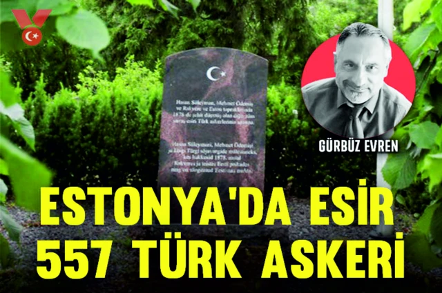 Estonya'da esir 557 Türk askeri