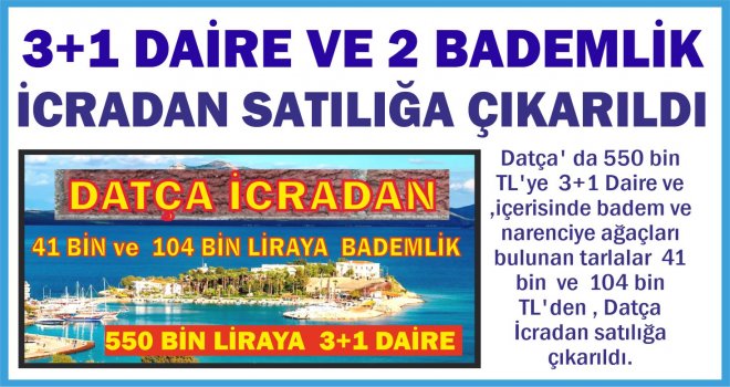  3+1 DAİRE VE 2 BA­DEMLİK İCRA'DAN SA­TI­LI­ĞA ÇI­KA­RIL­DI