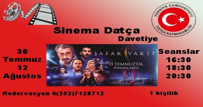 ‘’15/7 ŞAFAK VAKTİ’’ SİNEMA DATÇA’DA