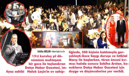 DATÇA HABER'DEN UNU­TUL­MAZ BİR GALA