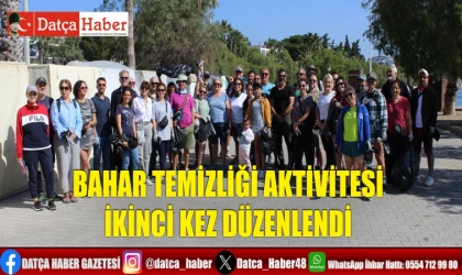 BAHAR TEMİZLİĞİ AKTİVİTESİ İKİNCİ KEZ DÜZENLENDİ