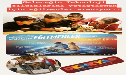 DENEYAP TEKNOLOJİ ATÖLYELERİ, GELECEĞİ İNŞA EDECEK EĞİTMENLER ARIYOR!