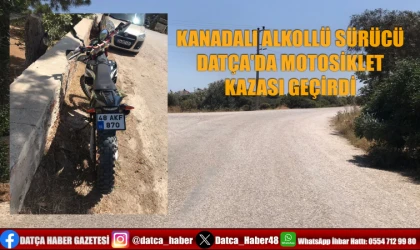 KANADALI ALKOLLÜ SÜRÜCÜ DATÇA'DA MOTOSİKLET KAZASI GEÇİRDİ