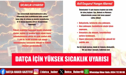 DATÇA İÇİN YÜKSEK SICAKLIK UYARISI