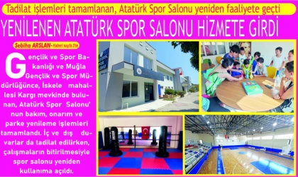 YENİLENEN ATA­TÜRK SPOR SA­LO­NU HİZMETE GİRDİ
