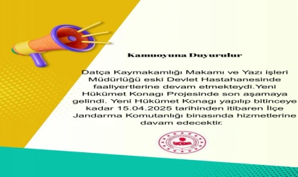 DATÇA KAYMAKAMLIĞI GEÇİCİ OLARAK YENİ BİNAYA TAŞINDI