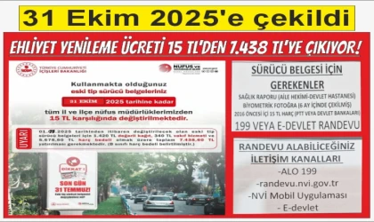 EHLİYET YENİLEME SÜRESİ SON KEZ UZATILDI: SON TARİH 31 EKİM 2025