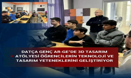 Datça GENÇ AR-GE’de 3D Tasarım Atölyesiyle Öğrencilerin Teknoloji ve Tasarım Yeteneklerini Geliştiriyor