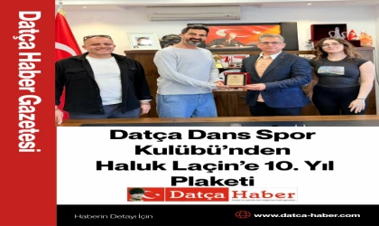 Datça Dans Spor Kulübü’nden Haluk Laçin’e 10. Yıl Plaketi