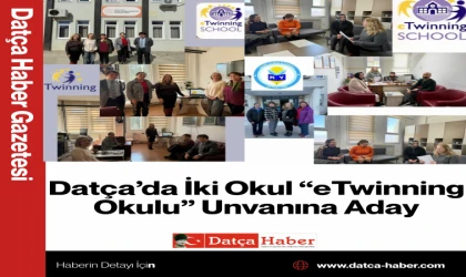 Datça’da İki Okul “eTwinning Okulu” Unvanına Aday