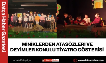 Miniklerden Atasözleri ve Deyimler Konulu Tiyatro Gösterisi