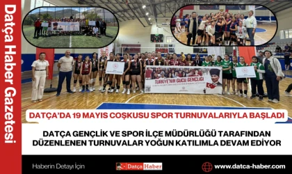 DATÇA’DA 19 MAYIS COŞKUSU SPOR TURNUVALARIYLA BAŞLADI DATÇA GENÇLİK VE SPOR İLÇE MÜDÜRLÜĞÜ TARAFINDAN DÜZENLENEN TURNUVALAR YOĞUN KATILIMLA DEVAM EDİYOR