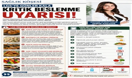 LGS ÖNCESİ BU BESİNLERE DİKKAT!