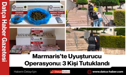 Marmaris’te Uyuşturucu Operasyonu: 3 Kişi Tutuklandı