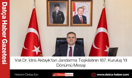 Vali Dr. İdris Akbıyık’tan Jandarma Teşkilatının 187. Kuruluş Yıl Dönümü Mesajı