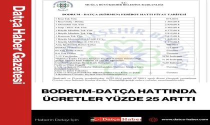 BODRUM-DATÇA HATTINDA ÜCRETLER YÜZDE 25 ARTTI