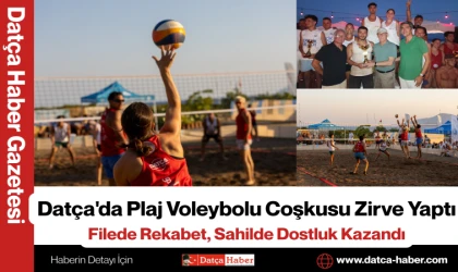 Datça'da Plaj Voleybolu Coşkusu Zirve Yaptı