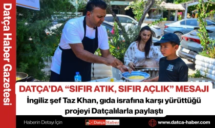 DATÇA’DA “SIFIR ATIK, SIFIR AÇLIK” MESAJI