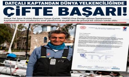 DATÇALI KAPTAN HASAN ÇIPLAK’TAN DÜNYA YELKENCİLİĞİNDE ÇİFTE BAŞARI