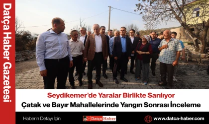Seydikemer'de Yaralar Birlikte Sarılıyor