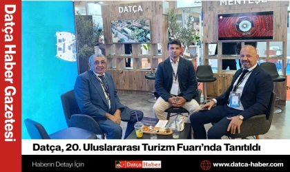 Datça, 20. Uluslararası Turizm Fuarı’nda Tanıtıldı