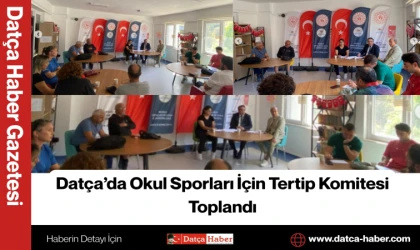 Datça’da Okul Sporları İçin Tertip Komitesi Toplandı