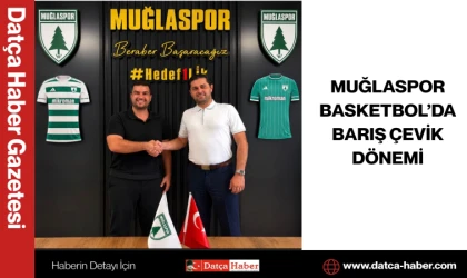 MUĞLASPOR BASKETBOL’DA BARIŞ ÇEVİK DÖNEMİ