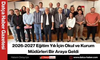2026-2027 Eğitim Yılı İçin Okul ve Kurum Müdürleri Bir Araya Geldi